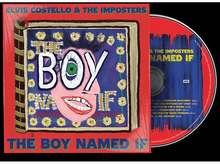 Charger l&#39;image dans la galerie, Elvis Costello &amp; The Imposters - The Boy Named If - CD
