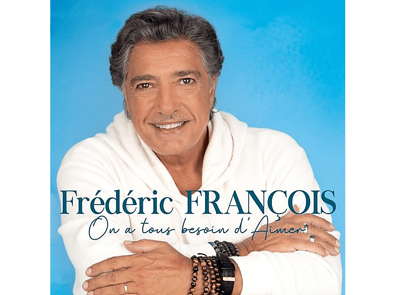 Frédéric François - On A Tous Besoin D'Aimer CD