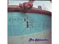 Fu Manchu - A Look Back: Dogtown & Z Boys CD