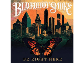 Blackberry Smoke - Be Right Here CD