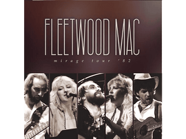 Fleetwood Mac - Mirage Tour 