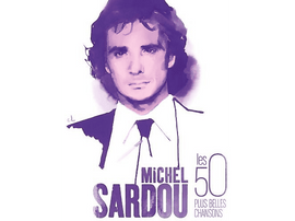 Un dessin violet de Michel Sardou, un chanteur, au-dessus des mots "Michel Sardou" et "50 plus belles chansons".