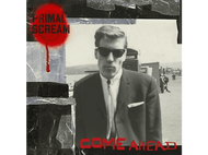 Pochette de l'album Primal Scream. Homme en lunettes de soleil, costume noir, fond de graffiti. Texte rouge : Come Ahead.