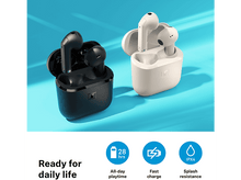 Charger l&#39;image dans la galerie, Écouteurs dans des étuis de chargement. Texte: Prêt pour la vie quotidienne. Caractéristiques: 28h, IPX4.
