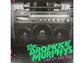 Dropkick Murphys - Turn Up That Dial - CD