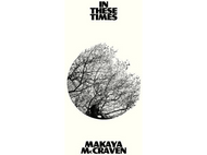 Makaya Mccraven - IN THESE TIMES LP