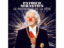 Patrick Sebastien - Le Président De La Fête - CD